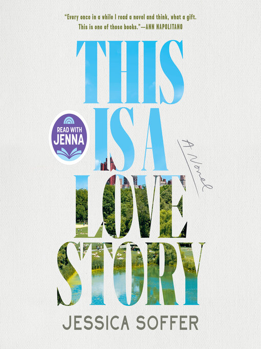 Title details for This Is a Love Story by Jessica Soffer - Wait list